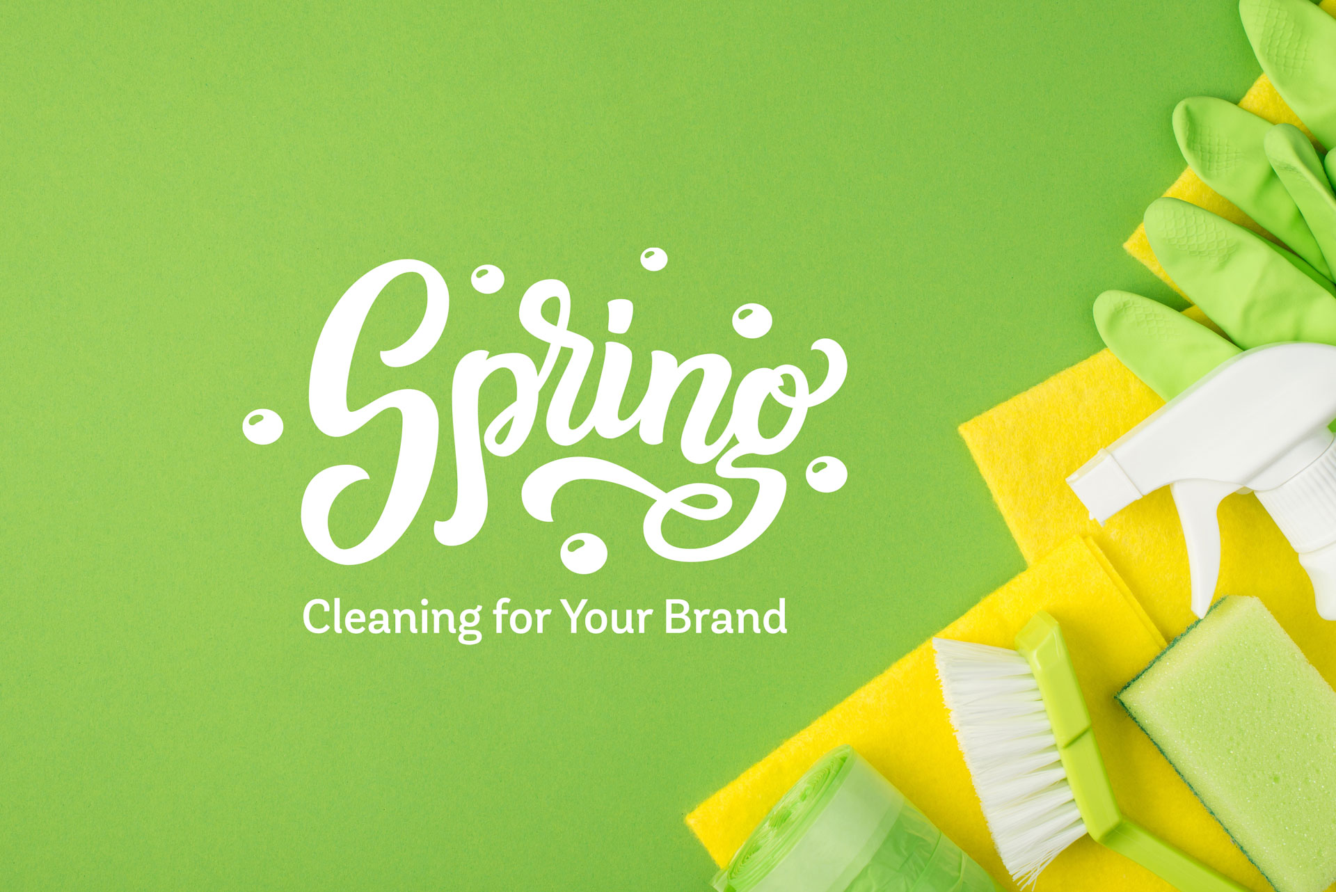 Spring Cleaning for Your Brand Meld